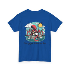 Don't Get Your Tentacles In a Twist T-Shirt