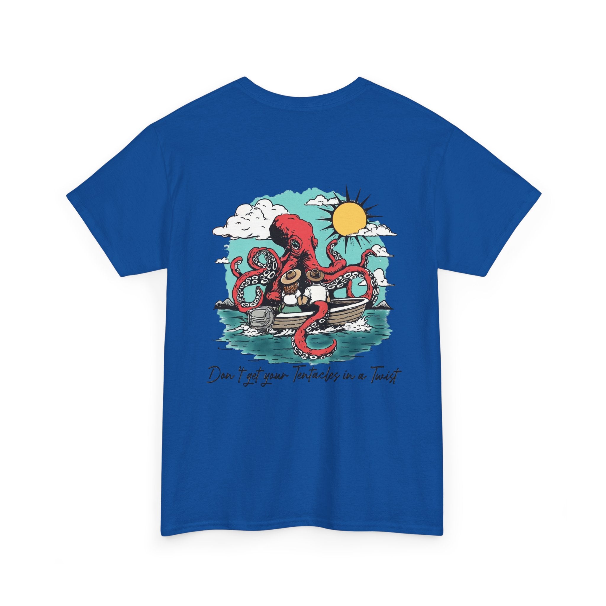 Don't Get Your Tentacles In a Twist T-Shirt