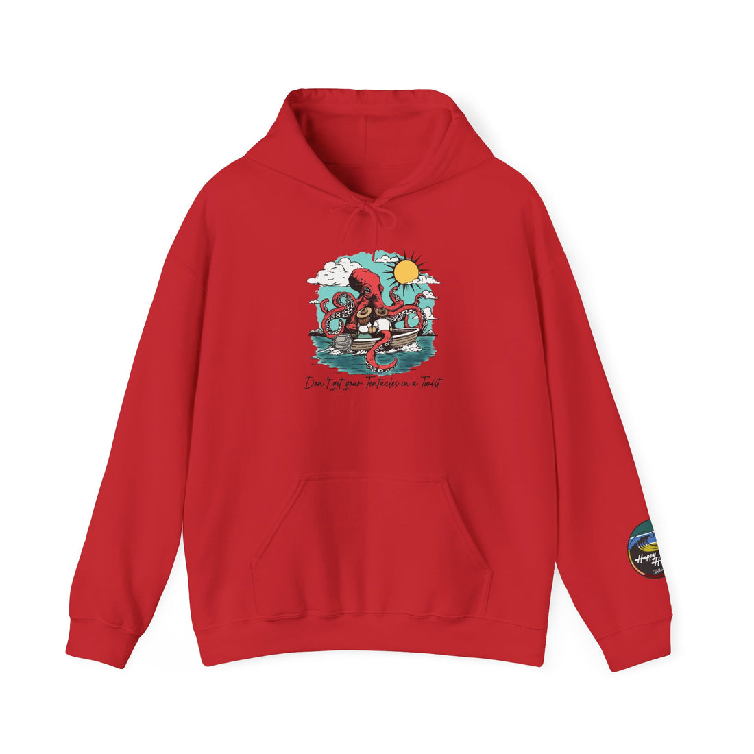 Don't Get Your Tentacles In a Twist Hoodie